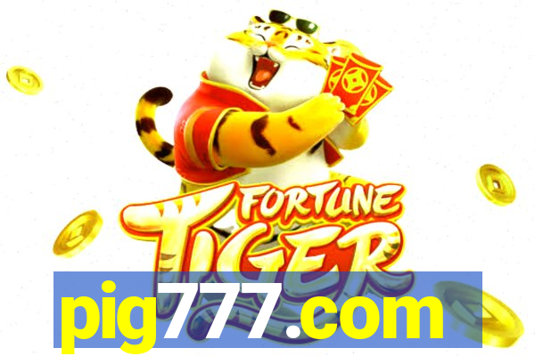 pig777.com