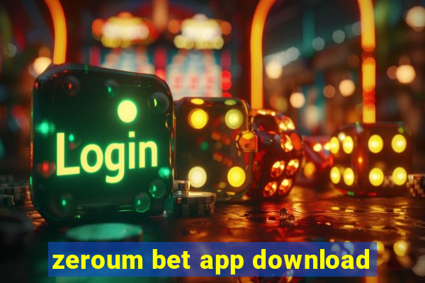 zeroum bet app download