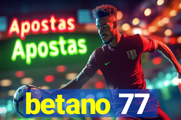 betano 77