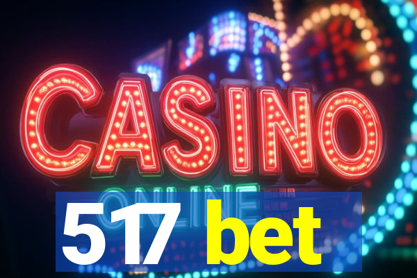 517 bet