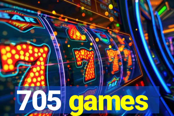 705 games