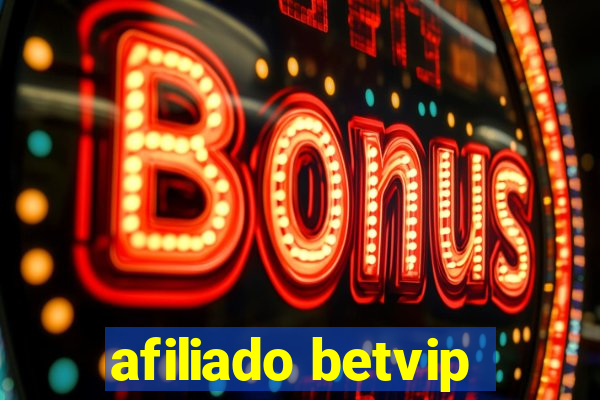 afiliado betvip