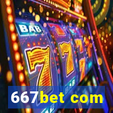 667bet com