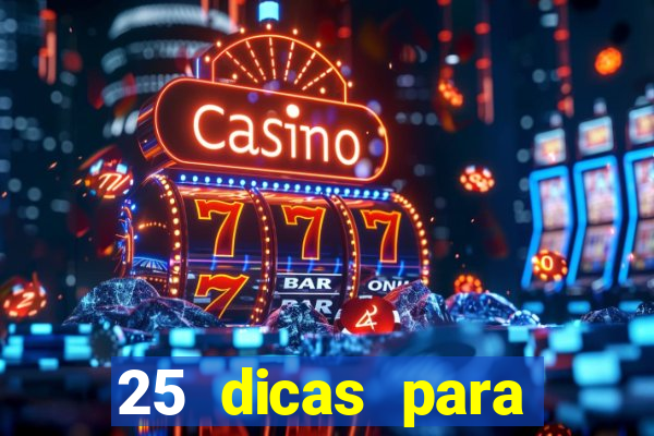 25 dicas para preservar o meio ambiente
