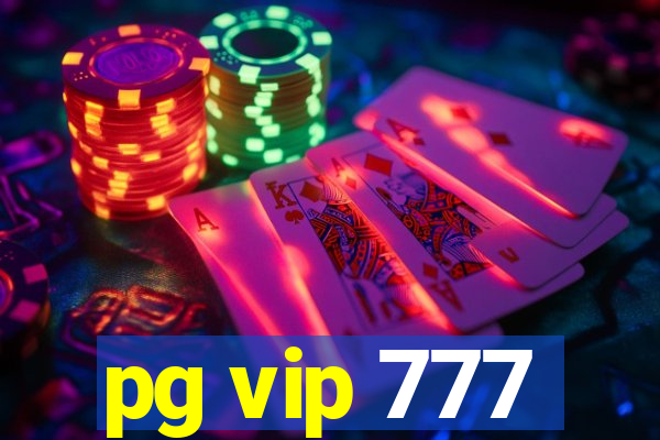 pg vip 777
