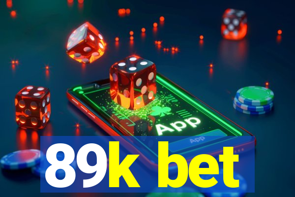89k bet