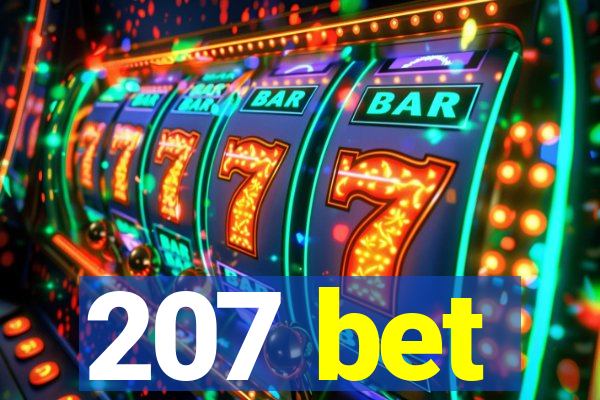 207 bet