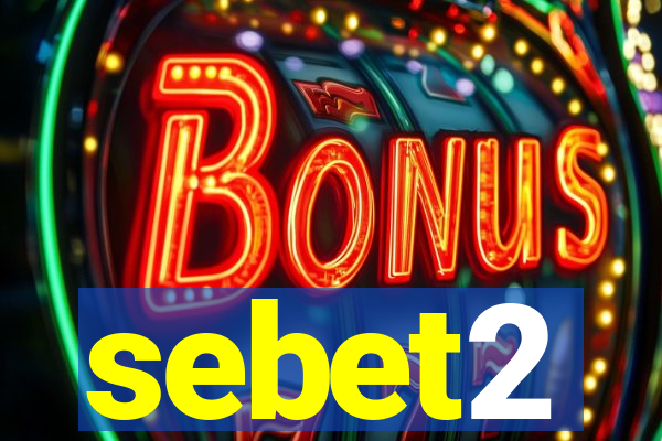 sebet2