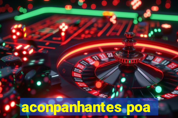 aconpanhantes poa