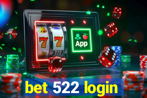 bet 522 login
