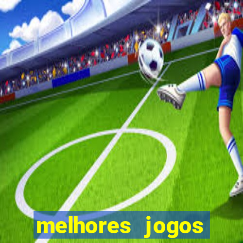 melhores jogos gratis para celular