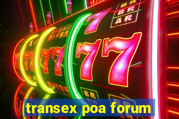 transex poa forum