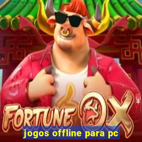 jogos offline para pc