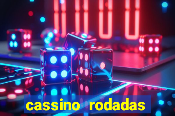 cassino rodadas gratis sem deposito