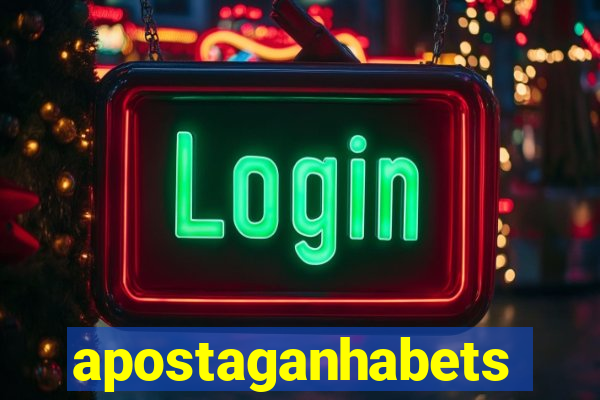 apostaganhabets