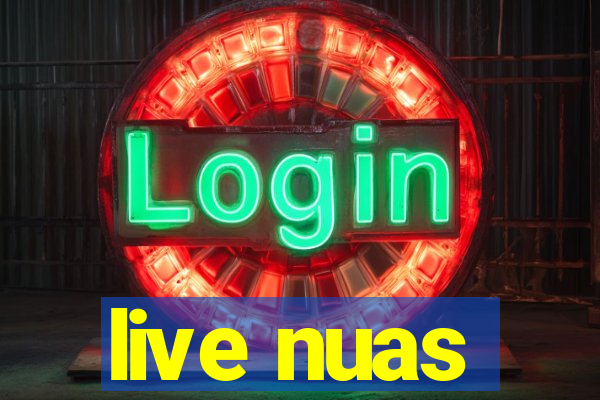 live nuas