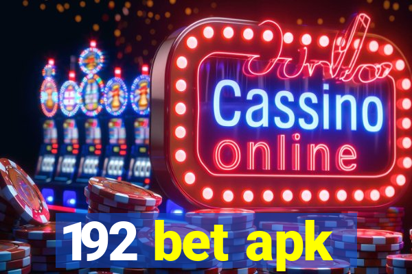 192 bet apk