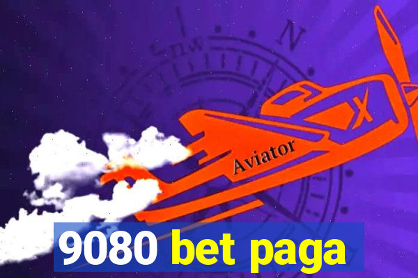 9080 bet paga