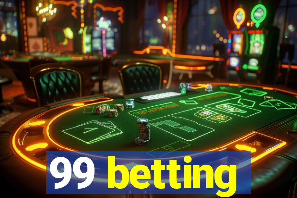 99 betting