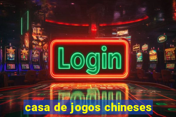 casa de jogos chineses