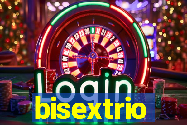 bisextrio