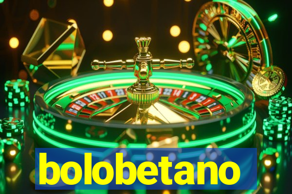 bolobetano