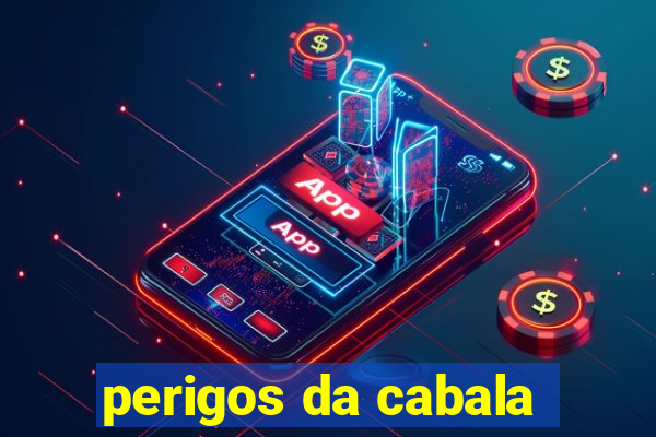 perigos da cabala