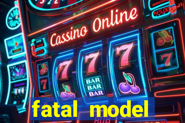 fatal model alagoinhas bahia