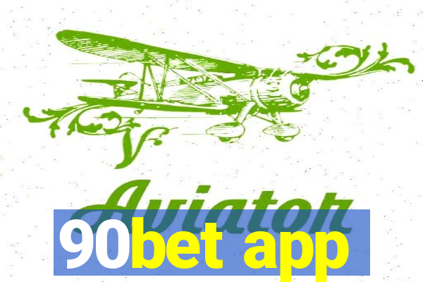 90bet app