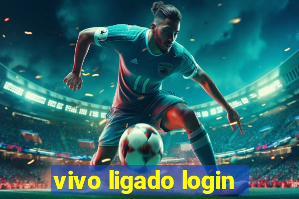 vivo ligado login