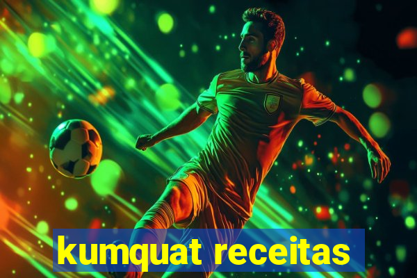 kumquat receitas