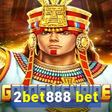 2bet888 bet