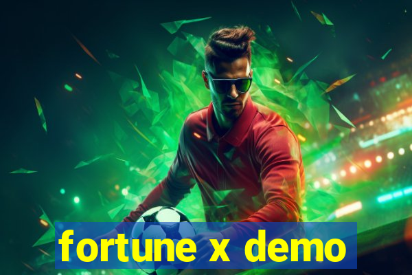 fortune x demo