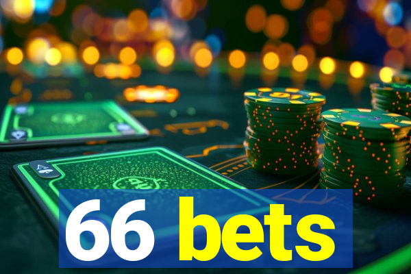 66 bets