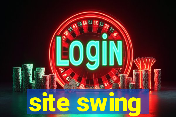 site swing