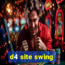 d4 site swing