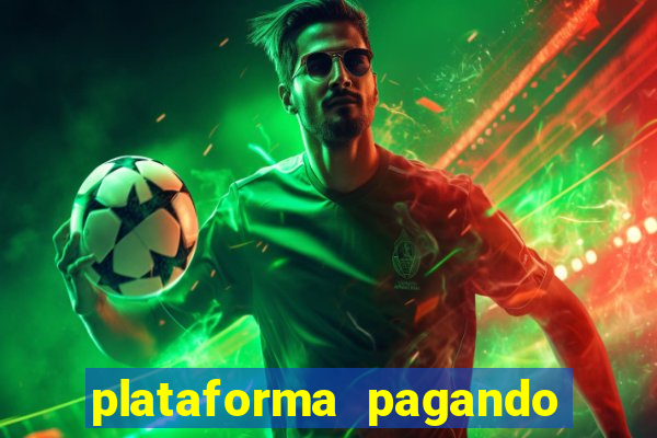 plataforma pagando no cadastro fortune tiger