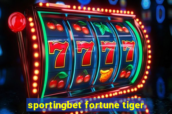 sportingbet fortune tiger