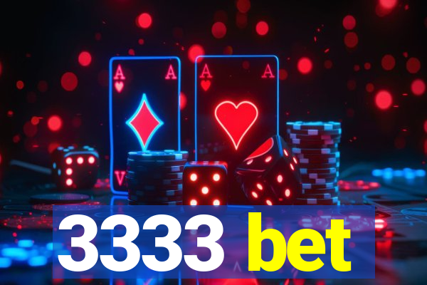 3333 bet