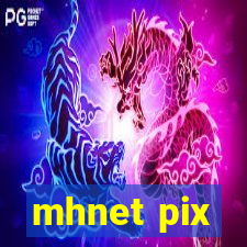 mhnet pix