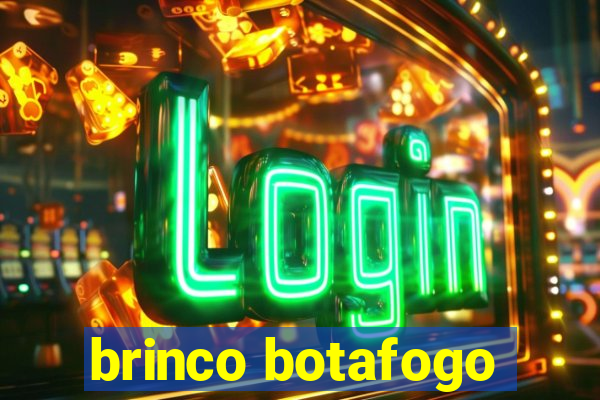 brinco botafogo