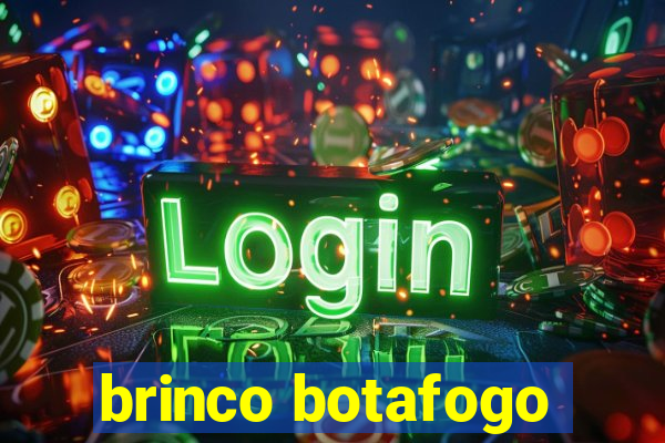 brinco botafogo