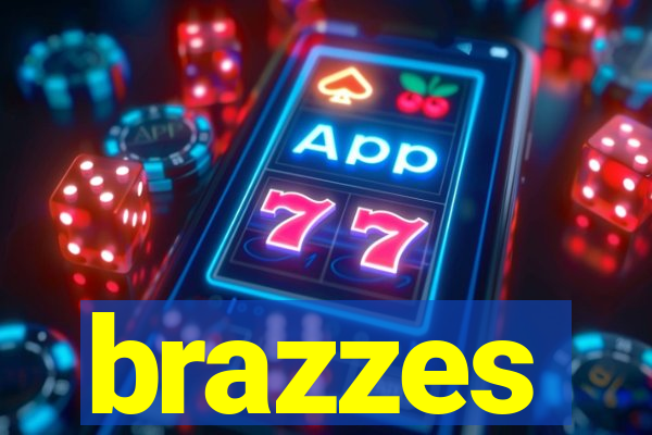 brazzes