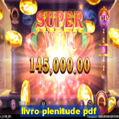 livro plenitude pdf