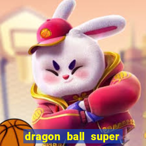 dragon ball super dublado hd