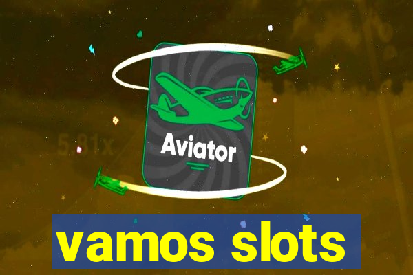 vamos slots