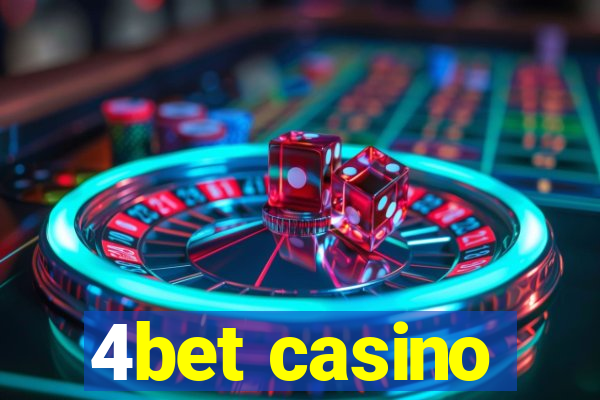 4bet casino