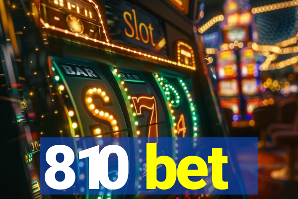 810 bet