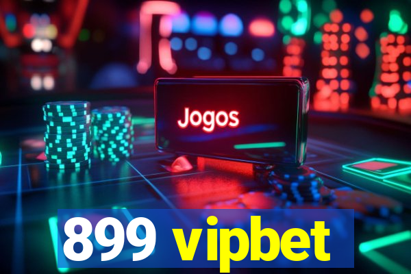 899 vipbet