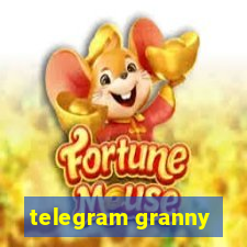 telegram granny
